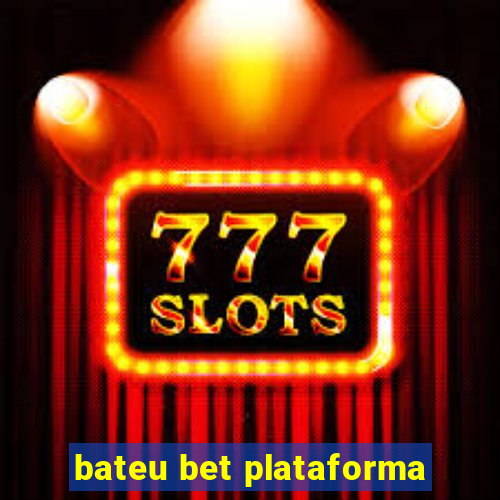 bateu bet plataforma